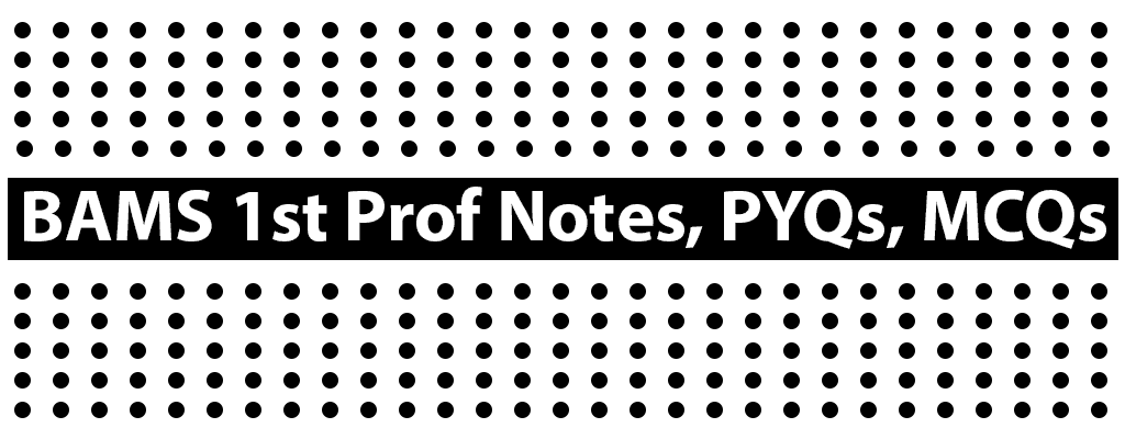 Download BAMS 1st Prof Notes, books pdf